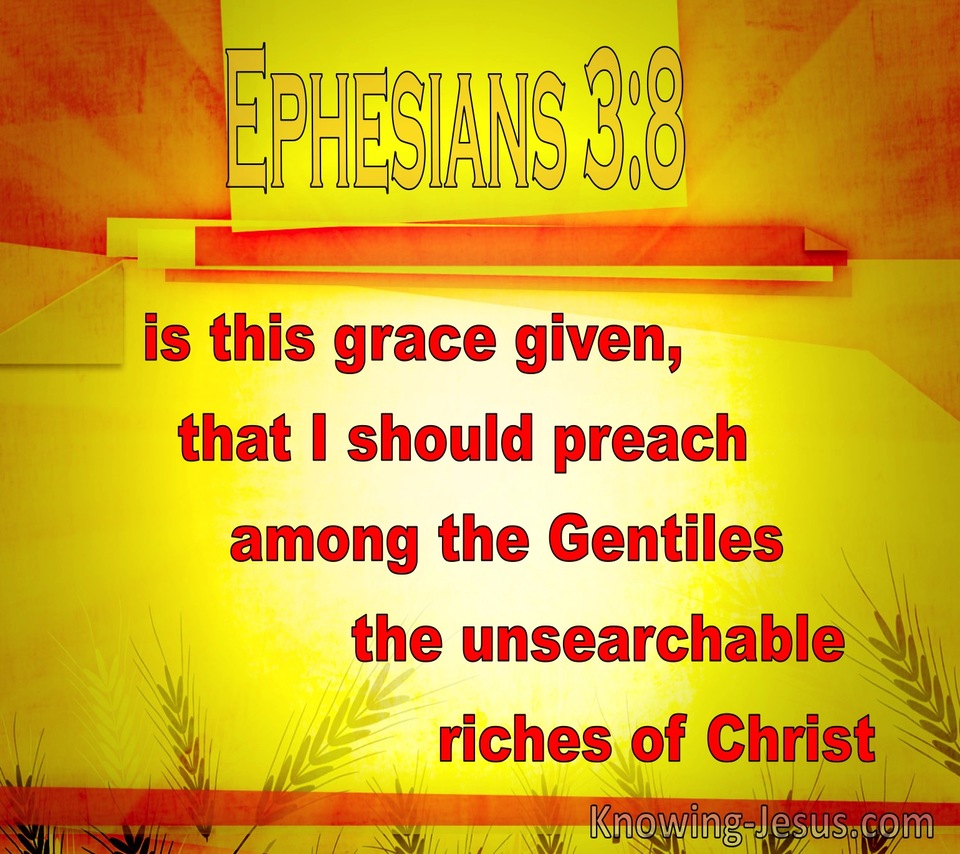 Ephesians 3:8 The Unsearchable Riches Of God (orange)